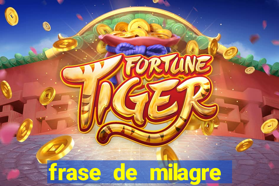frase de milagre de deus